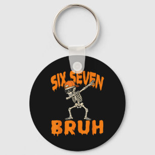 Six Seven Bruh Dabbing Skeleton Funny 67 Meme Hall Keychain