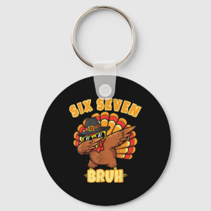 Six Seven Bruh Dabbing Turkey Thanksgiving 67 Meme Keychain