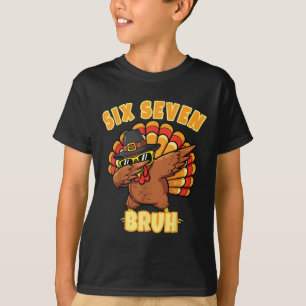 Six Seven Bruh Dabbing Turkey Thanksgiving 67 Meme T-Shirt