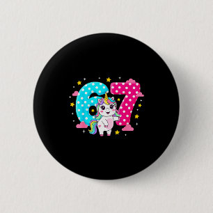 Six Seven Bruh Dabbing Unicorn 6 7 Meme 7th Birthd 2 Inch Round Button