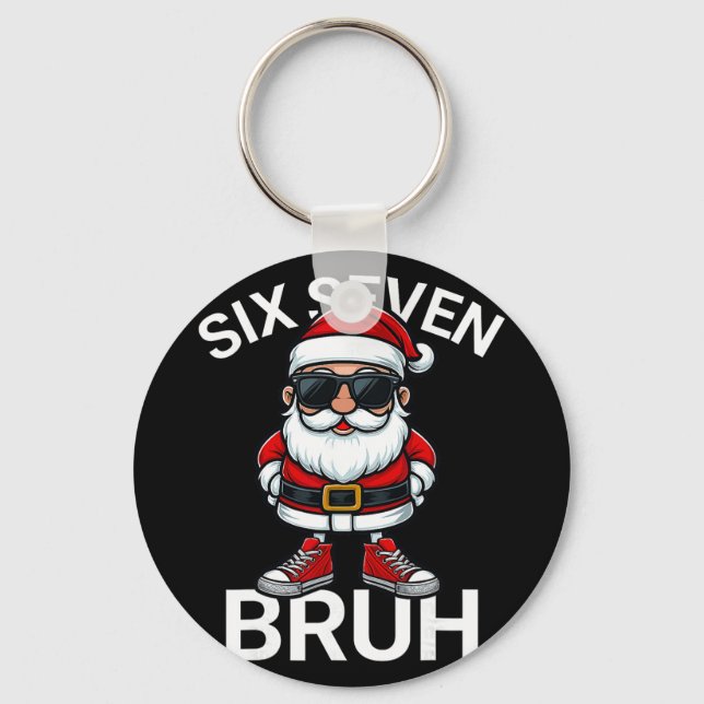 Six Seven Bruh Funny 67 Meme Christmas Santa  Keychain (Front)