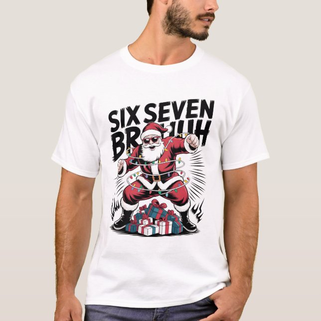 Six Seven Bruh Funny Christmas Shirt | Cool Action (Front)