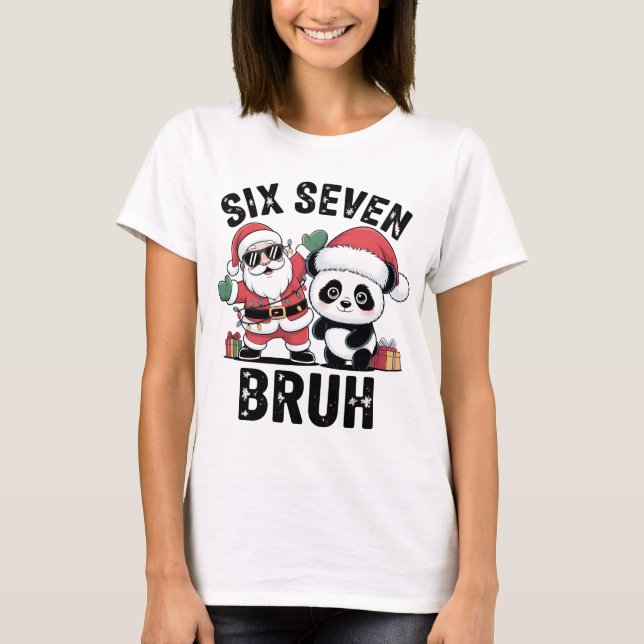 Six Seven Bruh Funny Christmas Shirt | Cool Santa  (Front)