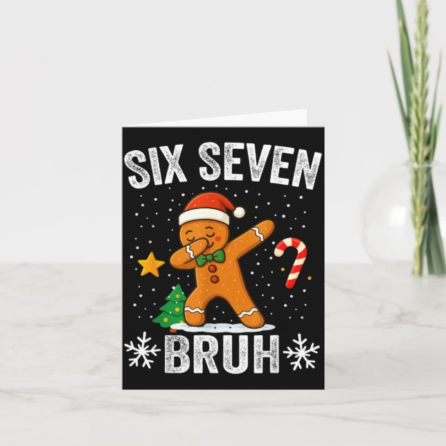 Six Seven Bruh Gingerbread Dabbing Funny Christmas Card (Front)