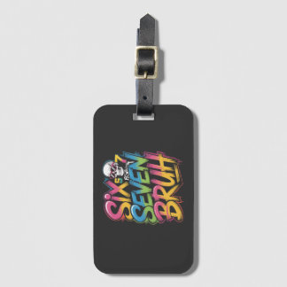six seven bruh luggage tag