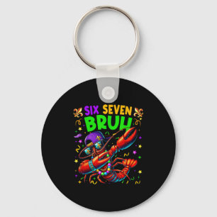 Six Seven Bruh Mardi Gras Dabbing Crawfish Men Wom Keychain