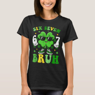 Six seven bruh meme 67 dabbing shamrock st patrick T-Shirt