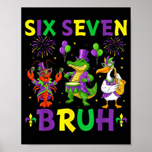 Six Seven Bruh Meme Alligator Crawfish Pelican Mar Poster
