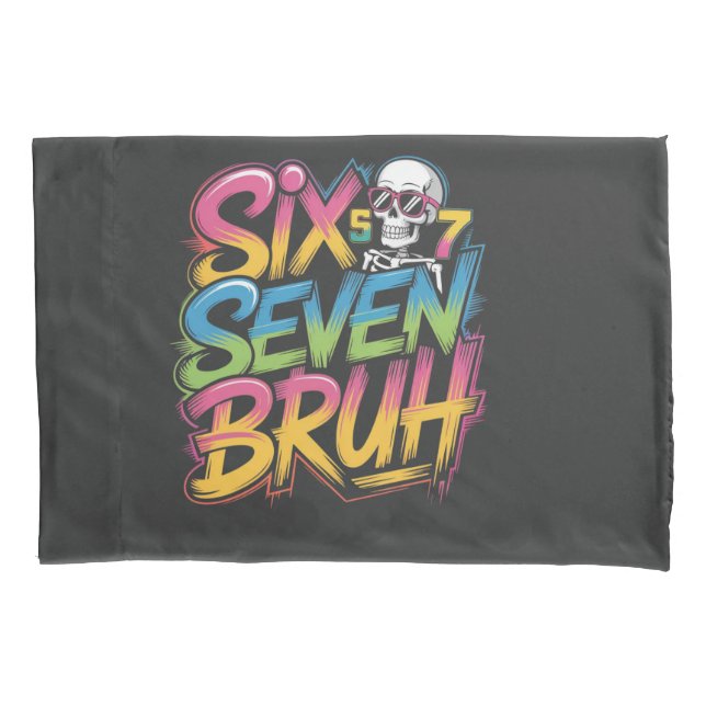 six seven bruh pillowcase (Front)