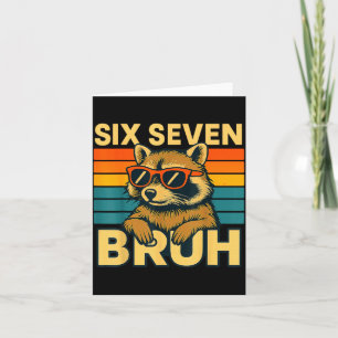 Six Seven Bruh Raccoon Vintage Funny 67 Meme Men W Card
