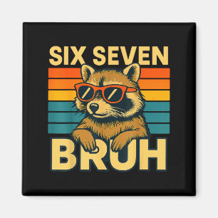 Six Seven Bruh Raccoon Vintage Funny 67 Meme Men W Magnet
