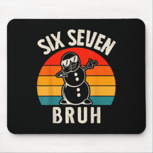 Six Seven Bruh Snowman 67 Meme Six Seven Christmas Mouse Pad