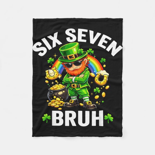 Six seven bruh st patrick’s day funny leprechaun fleece blanket (Front)