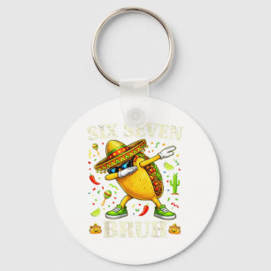 Six Seven Bruh Tacos Dabbing Cinco De Mayo Mexican Keychain