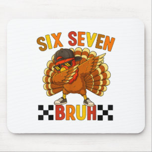 Six Seven Bruh Thanksgiving 67 Meme Turkey Dabbing Mouse Pad