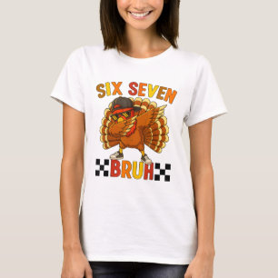 Six Seven Bruh Thanksgiving 67 Meme Turkey Dabbing T-Shirt
