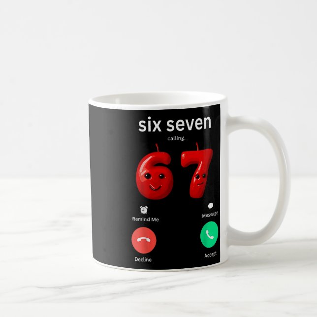 Six Seven Calling Meme Minimalist Trendy Phone Scr Coffee Mug (Right)