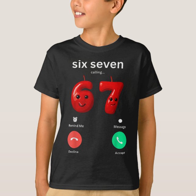 Six Seven Calling Meme Minimalist Trendy Phone Scr T-Shirt (Front)