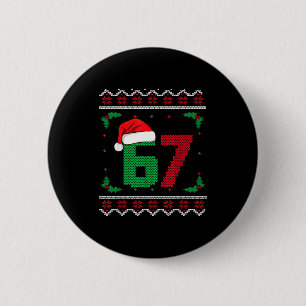 Six Seven Christmas 6 7 Ugly Christmas Sweater 2 Inch Round Button