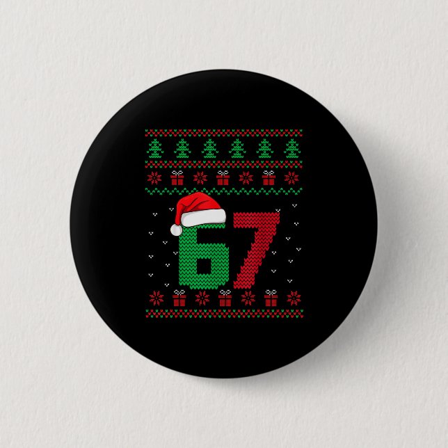 Six Seven Christmas 6 7 Ugly Christmas Sweater  2 Inch Round Button (Front)