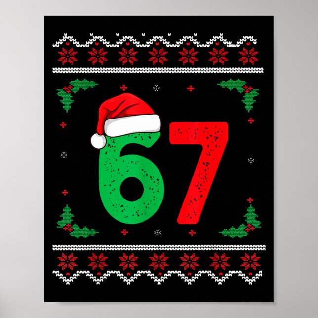 Six Seven Christmas 6 7 Ugly Christmas Sweater  Poster (Front)