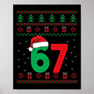Six Seven Christmas 6 7 Ugly Christmas Sweater Poster