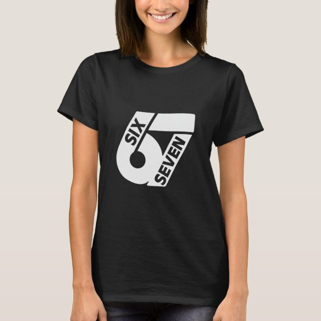 Six Seven Cool Meme 67 Funny Number  T-Shirt (Front)