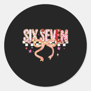 Six Seven Coquette Bow Women Girl Funny Valentines Classic Round Sticker