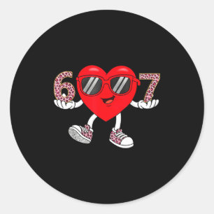 Six Seven Cute Heart 67 Meme 6 7 Valentines Day Bo Classic Round Sticker
