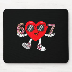 Six Seven Cute Heart 67 Meme 6 7 Valentines Day Bo Mouse Pad