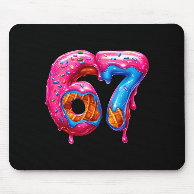 Six Seven Donut Ice Cream Drip Cool Meme Funny 67  Mouse Pad (Front)