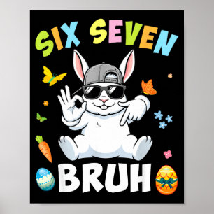 Six seven easter bunny with sunglasses cute kids 6 poster