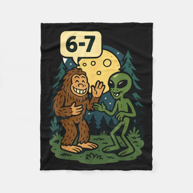 Six Seven Funny Bigfoot And Alien 67 Viral Meme Sa Fleece Blanket (Front)