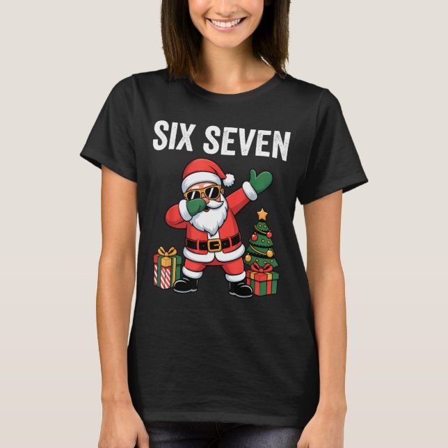 Six Seven Funny Santa Christmas 67 Meme  T-Shirt (Front)