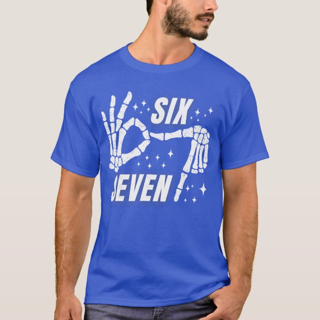 Six Seven Gen Alpha Slang Funny 6 7 Meme T-Shirt (Front)