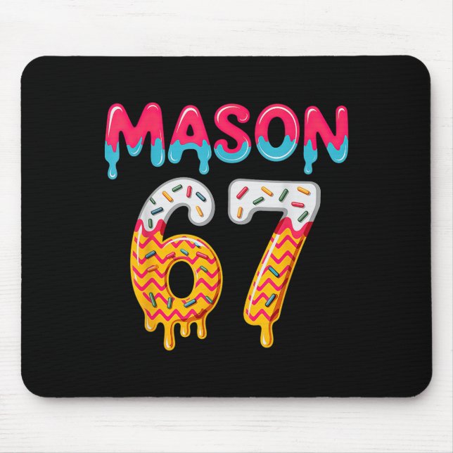 Six Seven Ice Cream Drip 67 Mason Meme  Mouse Pad (Front)