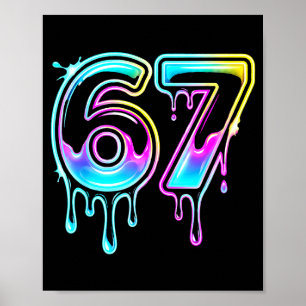 Six Seven Ice Cream Drip Cool Meme 67 Funny 6 7 Bo Poster