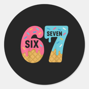 Six Seven Ice Cream Drip Cool Meme 67 Funny Drippi Classic Round Sticker