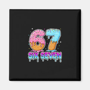 Six Seven Ice Cream Drip Cool Meme 67 Funny Gen Al Magnet