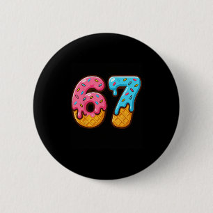 Six Seven Ice Cream Drip Cool Meme 67 Funny Number 2 Inch Round Button