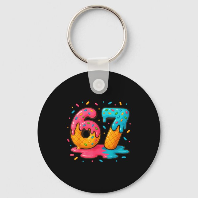 Six Seven Ice Cream Drip Cool Meme 67 Funny Number Keychain (Front)