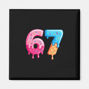 Six Seven Ice Cream Drip Cool Meme 67 Funny Number Magnet