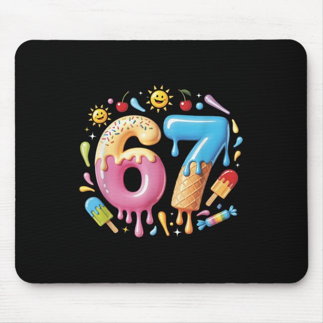 Six Seven Ice Cream Drip Cool Meme 67 Funny Number Mouse Pad (Front)