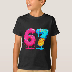 Six Seven Ice Cream Drip Cool Meme 67 Funny Number T-Shirt