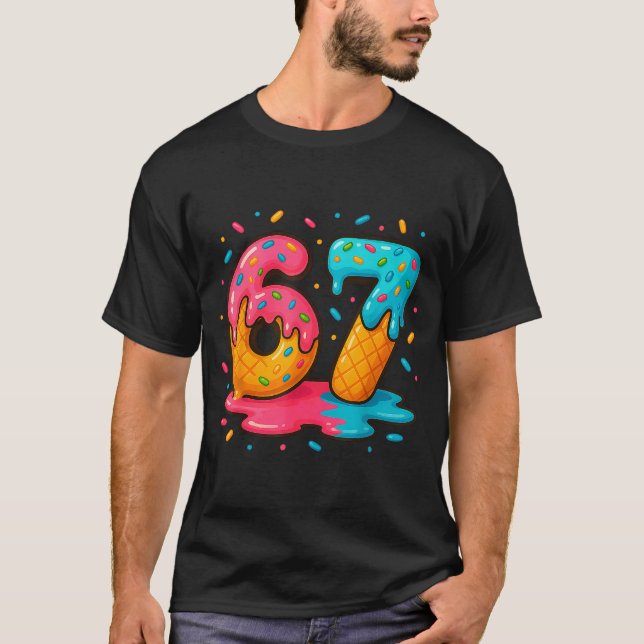 Six Seven Ice Cream Drip Cool Meme 67 Funny Number T-Shirt (Front)