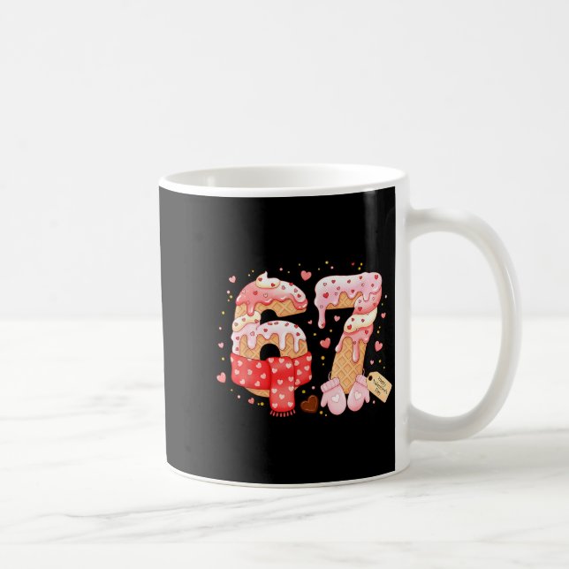 Six Seven Ice Cream Drip Cool Meme 67 Funny Valent Coffee Mug (Right)