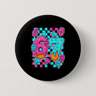 Six Seven Ice Cream Drip Meme 67 Funny Gen Alpha S 2 Inch Round Button