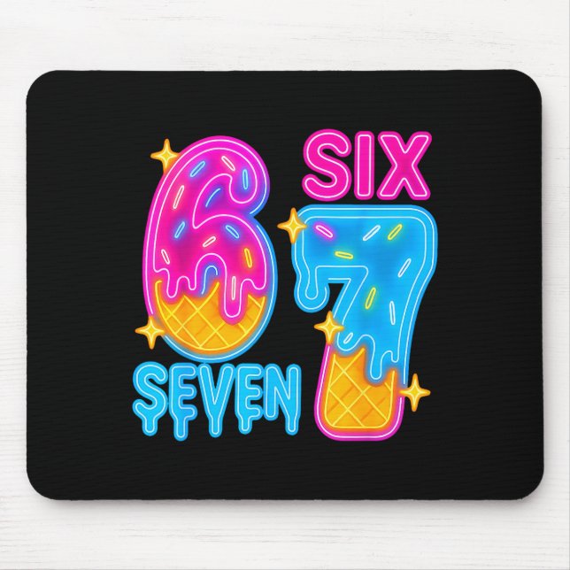 Six Seven Ice Cream Drip Meme 67 Funny Gen Alpha S Mouse Pad (Front)