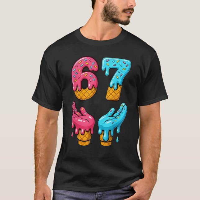 Six Seven Ice Cream Drip Meme 67 Funny Gen Alpha S T-Shirt (Front)