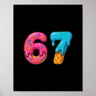 Six Seven Ice Cream Drip Meme 67 Sport Funny Trend Poster